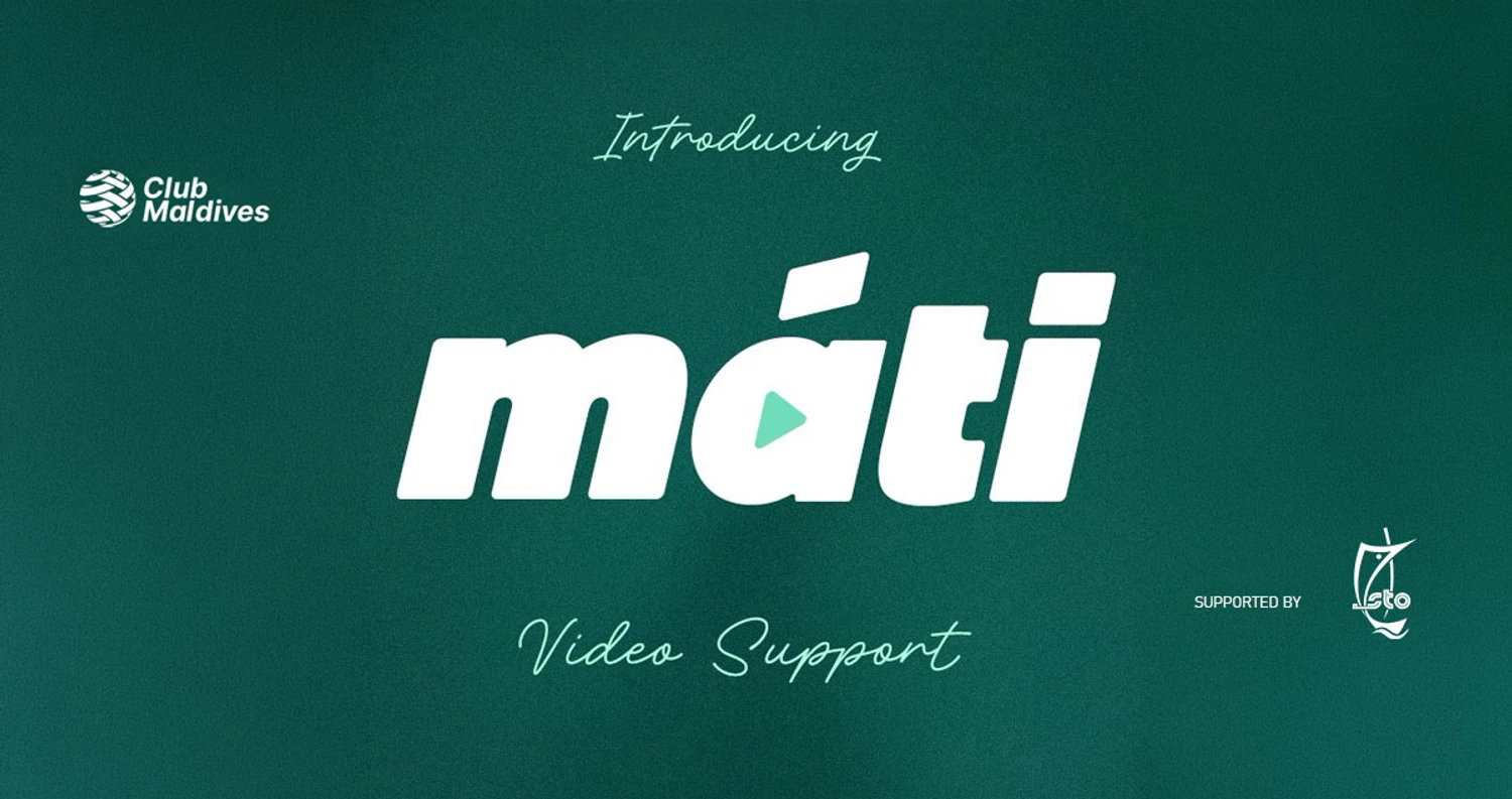 News: Club Maldives Máti Video Support